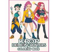 K-Pop’s De-mons Hunters A Coloring book: Colouring Books for kids