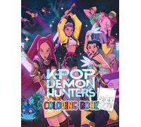 K-Pop’s De-mons Hunters Coloring Book: Hours of Creative Fun for Little Artists with Simple and Engaging Designs