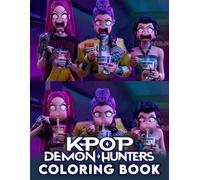 K-Pop’S Dem-ons Hunters Coloring Book: 50+ Kpop Heroes vs. Demons Coloring Pages - Fantasy Action Scenes for Creative Kids, Tweens, and Teens