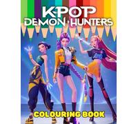 K-Pop’s Dem-ons Hunter's colouring book: Over 80 High-Quality Coloring Pages | The Perfect Holiday Gift for Children