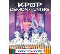 K-Pop’s Dem-ons Hunter's Colouring Book: With 80+ High Quality Coloring Pages | Perfect Gift Holidays for Children