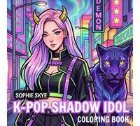 K-Pop Shadow Idols Coloring Book: Urban Fantasy Idol Teams to Color