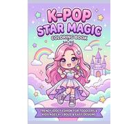 K-Pop Star Magic Coloring Book: Trendy Idol fashion for toddler and kids