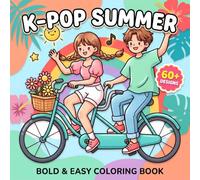 K-Pop Summer Coloring Book: A Thoughtful Gift For Young Artists Who Enjoy Trendy Themes, Sweet Details, Relaxation, And Fun Creative Escape