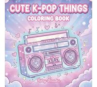 K-POP Things & Props Coloring Book for Girls, Teens, Women & All Kpop Fans: Cute Lightsticks, Microphones, Merch Items & Aesthetic Kpop Stuff | Relaxing Bold & Easy Coloring Pages & Sheets