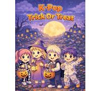 K-Pop Trick Or Treat Adventures: Colouring Book