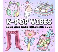 K-Pop Vibes Coloring Book: Fun, Bold & Easy Cute Aesthetic Korean Music-Inspired Designs for Kids, Teens & Adults