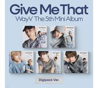 K-POP WayV 5th Mini Album [Give Me That] Digipack Random CD+Book+P.Card+F.Poster