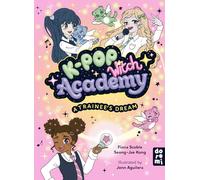K-Pop Witch Academy: A Trainee's Dream: Book 1