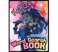 K-POP Word Search Book For Teens - Korean Music Puzzle Gift: Challenge Your Brain, Discover KPOP Idols & Fandom Fun