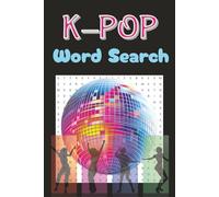 K-Pop Word Search: Search, stan, and sparkle - your K-Pop journey starts here! Fun for all ages!