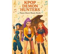 k-pop's D-mon's Hun.ter's : Piano Sheet Music: A Fan-Made Songbook for Music Lovers and Creators