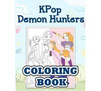 K-Pop'S De-mon Hunters Coloring Book: JUMBO Coloring Pages Of Cute Characters K_Pop's Drawing for Kids Teens & Adults