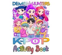 K-Pop's D'emon Hunter's Activity Book: Fun Activities Games Coloring Pages, Mazes, Drawing, Quizzes & More for K-Pops Fans