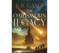 K R Gangi The Oathsworn Legacy (Tascabile)