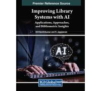 K.R. Senthilkum Improving Library Systems with AI: Applications, App (Tascabile)