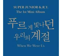 K.R.Y. SUPER JUNIOR 1° Mini Album When We Were Us 2Ver SET CD+Libro+Adesivo+Card
