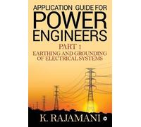 K Rajamani Application Guide for Power Engineers (Tascabile)