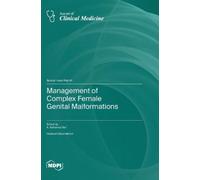 K Rall Katharina Management of Complex Female Genital Malformations (Tascabile)