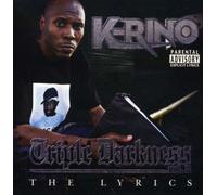 K-Rino - Triple Darkness 2: Lyrics