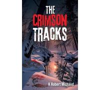K Robert Michaud The Crimson Tracks (Tascabile)