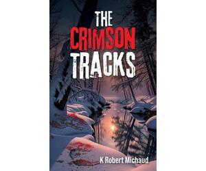 K Robert Michaud The Crimson Tracks (Tascabile)