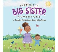 K S George Jasmine's Big Sister Adventure (Tascabile) Jasmine's Adventures