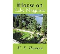 K S Hansen The House on Lake Maggiore (Tascabile)