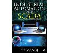 K S Manoj Industrial Automation with SCADA (Tascabile)