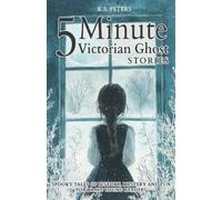K S Peters 5 Minute Victorian Ghost Stories for Kids (Tascabile)