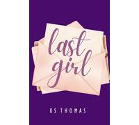 K S Thomas Last Girl (Tascabile)