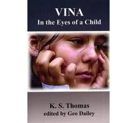 K. S. Thomas Vina: in the Eyes of a Child (Tascabile)
