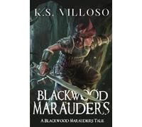 K S Villoso Blackwood Marauders (Tascabile) Blackwood Marauders