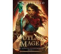K S Villoso Outlaw Mage (Tascabile) Dageian Puppetmaster