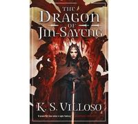 K. S. Villoso The Dragon of Jin-Sayeng (Tascabile) Chronicles of the Wolf Queen