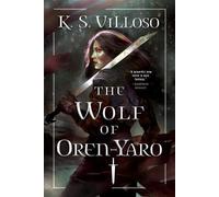 K S Villoso The Wolf of Oren-Yaro (Tascabile) Chronicles of the Wolf Queen