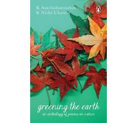 K. Satchidanandan Greening the Earth (Copertina rigida)