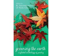 K. Satchidanandan Greening the Earth (Tascabile)