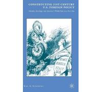 K. Schonberg Constructing 21st Century U.S. Foreign Policy (Copertina rigida)