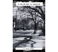 K Scott Fuchs A Day We Met In Lynbrook (Tascabile)