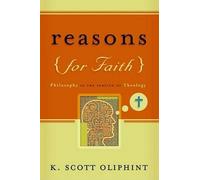 K. Scott Oliphint Reasons for Faith (Tascabile)