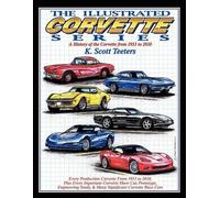 K Scott Teeters The Illustrated Corvette Series (Tascabile)