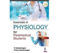 K Sembulingam Prema Semb Essentials of Physiology for Paramedical S (Tascabile)