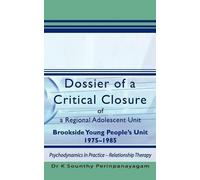 K. Sounthy Peri Dossier of a Critical Closure of a Regional Adolesce (Tascabile)