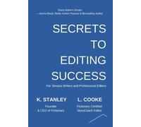 K Stanley L Cooke Secrets to Editing Success (Tascabile) Write Novels That Sell