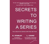K Stanley L Cooke Secrets to Writing a Series (Tascabile) Write Novels That Sell