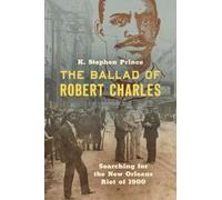 K. Stephen Prince The Ballad of Robert Charles (Tascabile)