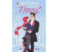 K Sterling Giles Ashby Needs A Nanny (Tascabile) Nannies of New York