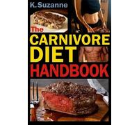 K Suzanne The Carnivore Diet Handbook (Tascabile)