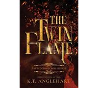 K T Anglehart The Twin Flame (Tascabile)